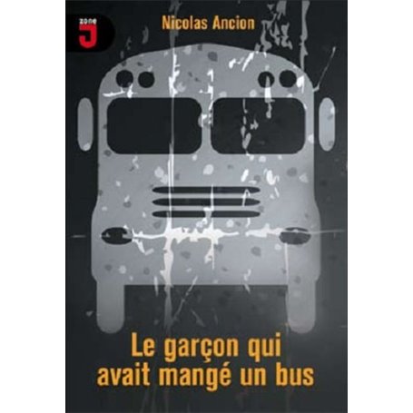 GARCON QUI AVAIT MANGE UN BUS