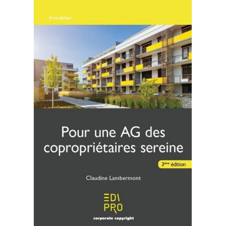 Pour une AG des copropriétaires sereine