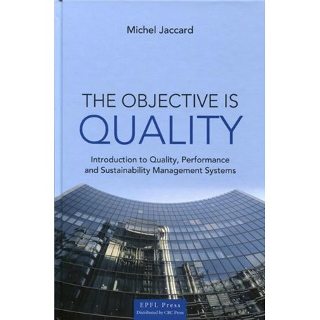 The objective is Quality