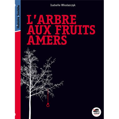 ARBRE AUX FRUITS AMERS (L') - NOUVELLE ÉDITION