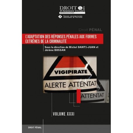 L'adaptation des réponses pénales aux formes extrêmes de la criminalité
