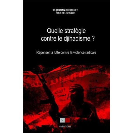 Quelle stratégie contre le djihadisme ?