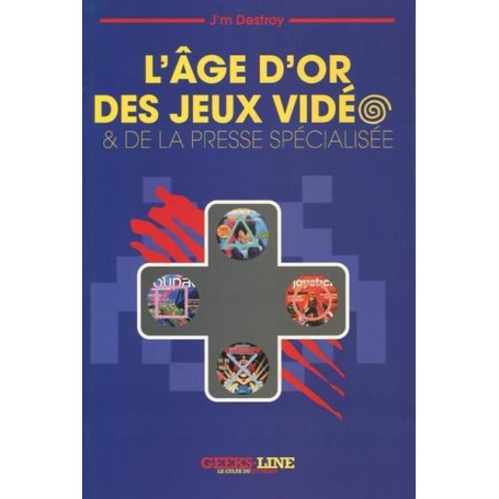 L'âge d'or des jeux vidéo et de la presse spécialisée