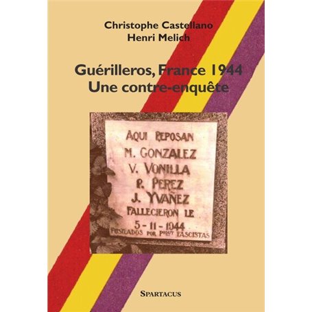 Guérilleros, France 1944 - Une contre-enquête