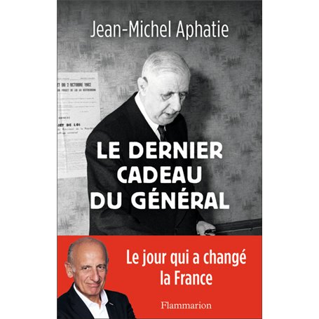 Le dernier cadeau du Général