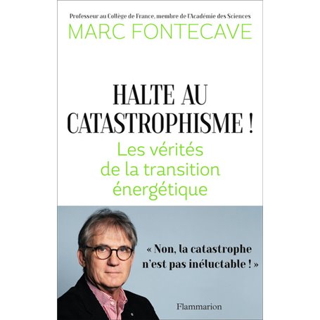 Halte au catastrophisme !