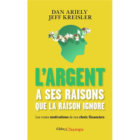 L'argent a ses raisons que la raison ignore