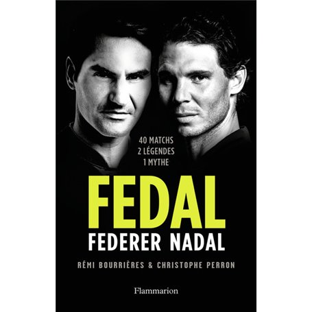 Fedal : Federer - Nadal