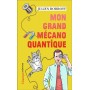 Mon grand mécano quantique