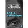 Éric le cathodique