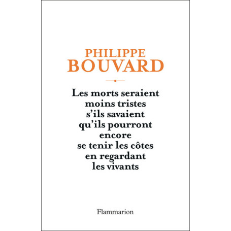 Les morts seraient moins tristes s'ils savaient qu'ils pourront encore se tenir les côtes en regardant les vivants