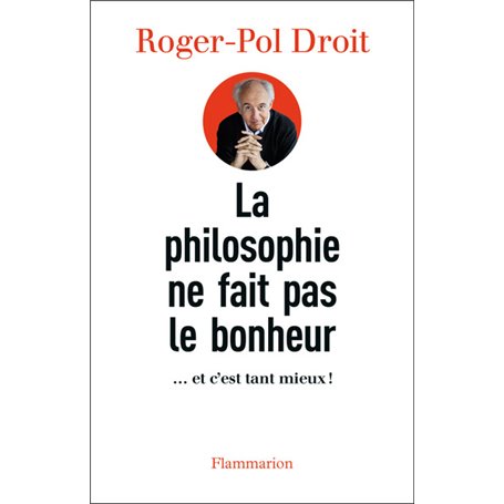 La philosophie ne fait pas le bonheur