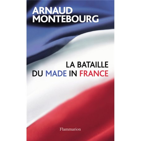 La Bataille du made in France