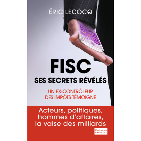 Fisc, ses secrets révélés