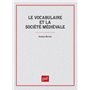 Le vocabulaire de la société médiévale
