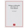 Politique et philosophie dans l'oeuvre de Louis Althusser