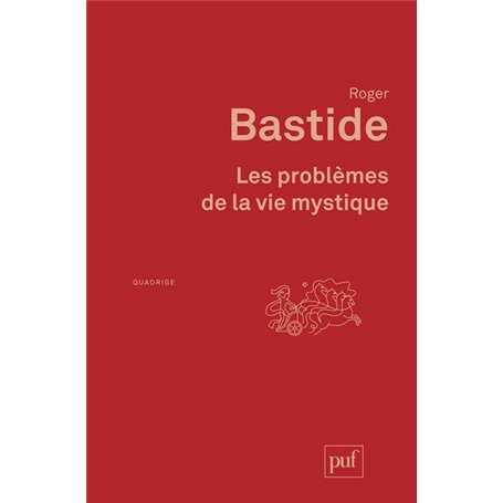 Les problèmes de la vie mystique