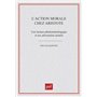 L'action morale chez Aristote
