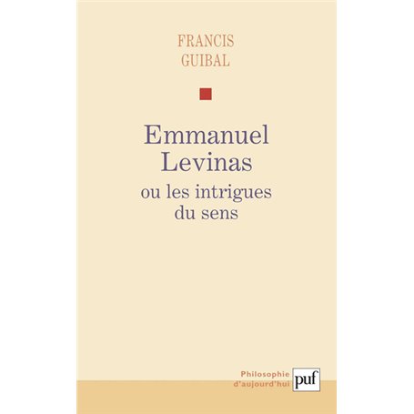 Emmanuel Levinas ou les intrigues du sens