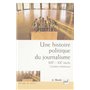 Une histoire politique du journalisme