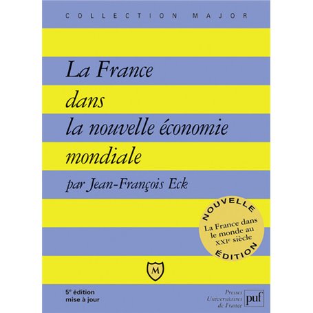 La France dans la nouvelle économie mondiale