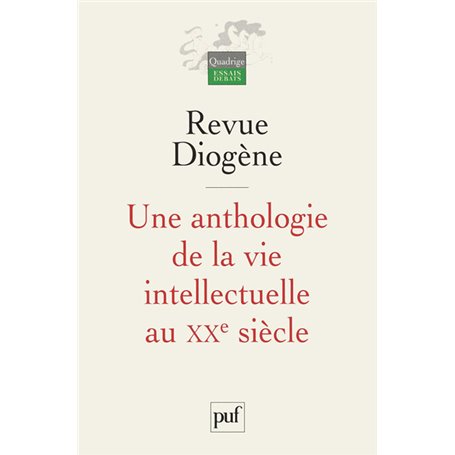 Une anthologie de la vie intellectuelle au XXe siècle
