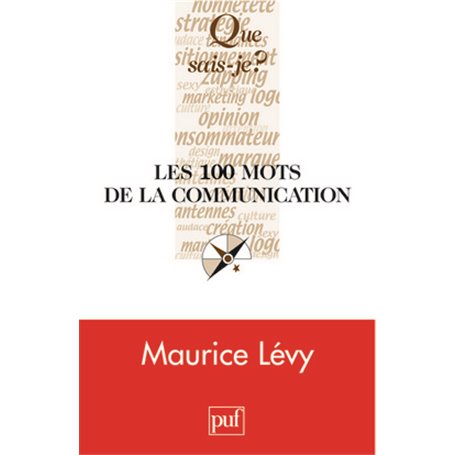 Les 100 mots de la communication