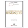 La guerre mondiale des banques