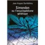 Simondon ou l'encyclopédisme génétique