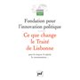 Ce que change le Traité de Lisbonne pour le citoyen, le salarié, le consommateur...