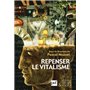 Repenser le vitalisme