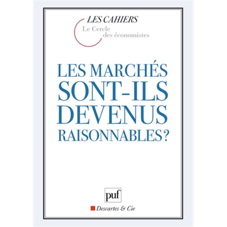 Les marchés sont-ils devenus raisonnables ?