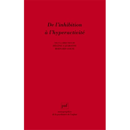 De l'inhibition à l'hyperactivité