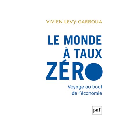 Le monde à taux zéro