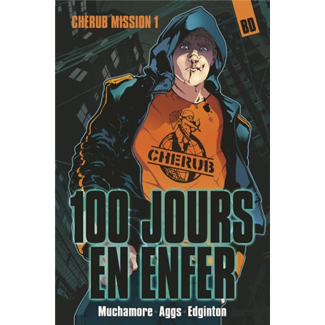 Cherub - Mission 1 : 100 jours en enfer