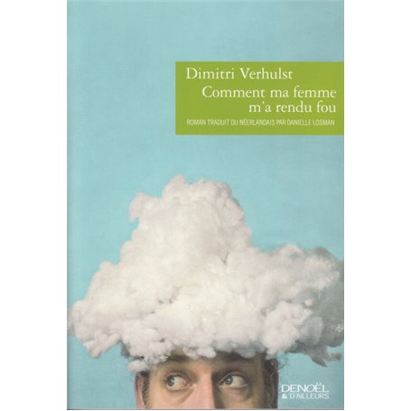 Comment ma femme m'a rendu fou