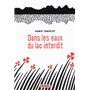 Dans les eaux du lac interdit