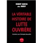 La Véritable histoire de Lutte ouvrière