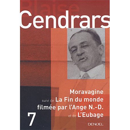 Moravagine/Fin du monde filmée par l'Ange Notre-Dame