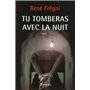 Tu tomberas avec la nuit