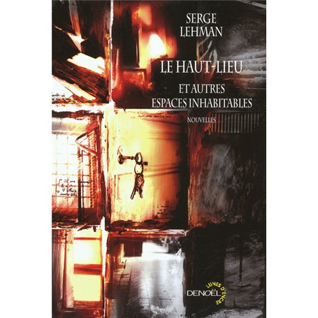 Le Haut-Lieu et autres espaces inhabitables