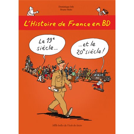 L'Histoire de France en BD - Tome 6 - Le 19e siècle ? et le 20e siècle !