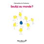 SEUL(S) AU MONDE?