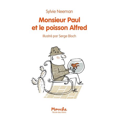 Monsieur Paul et le poisson Alfred