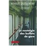 La nostalgie des buffets de gare