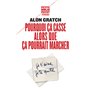 Pourquoi ça casse alors que ça pourrait marcher