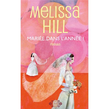 Mariée dans l'année !