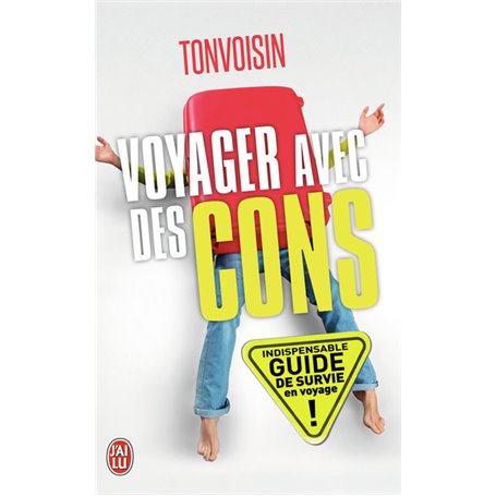Voyager avec des cons