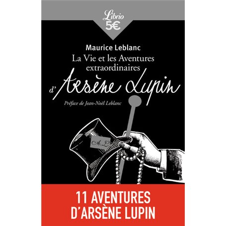 La Vie et les aventures extraordinaires d'Arsène lupin