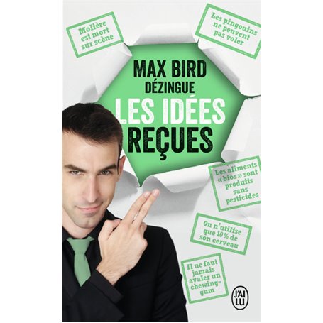 Max Bird dézingue les idées reçues